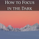 How to autofocus in the darks photography question of the week